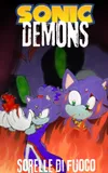 Copertina di Sonic Demons AU: Sorelle di Fuoco